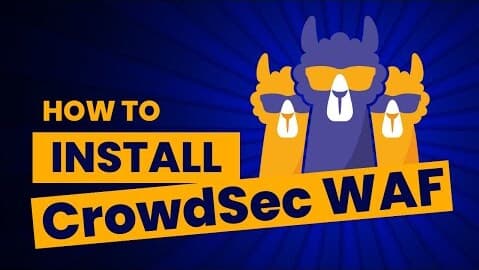 How to install the CrowdSec Web Application Firewall