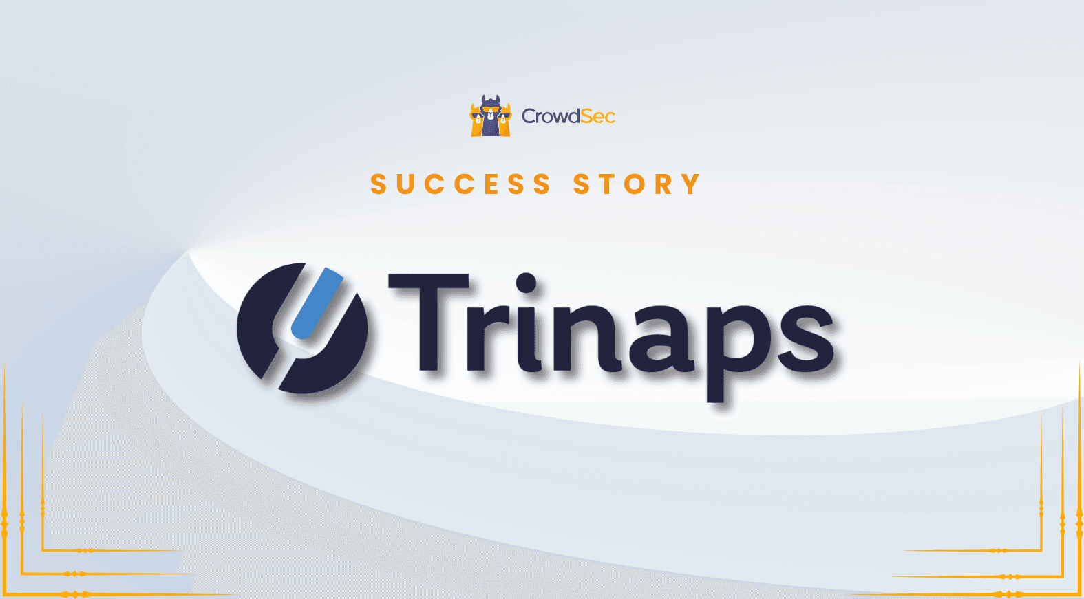 trinaps chooses crowdsec to ensure security efficiency