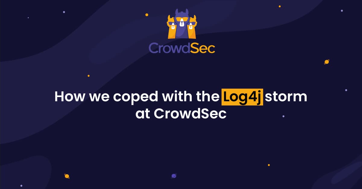How CrowdSec coped with the Log4j storm?