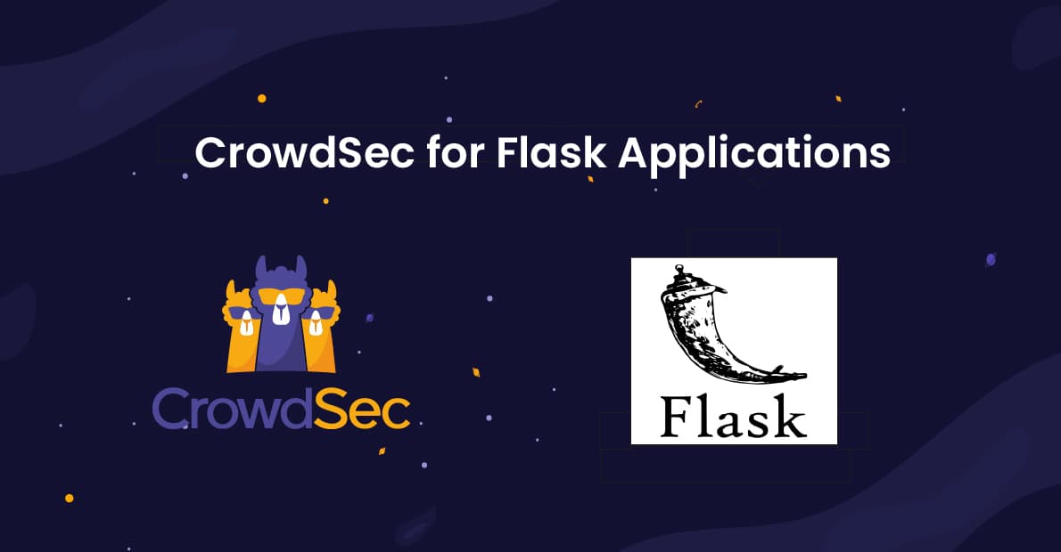 Protect your Flask applications using CrowdSec