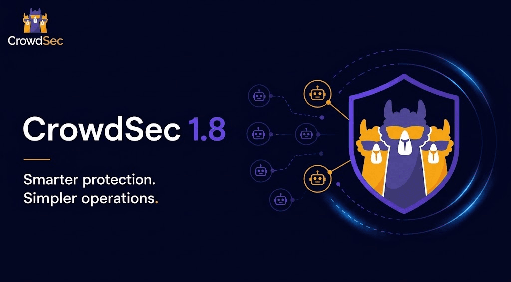 What’s New in CrowdSec 1.8: WAF Bot Detection, Kubernetes Datasource, and Performance Improvements